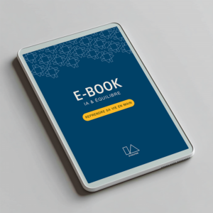 IA et équilibre : reprendre sa vie en main